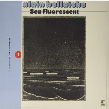 ALAIN BELLAICHE - SEA FLUORESCENT