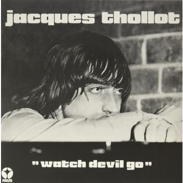 JACQUES THOLLOT - WATCH DEVIL GO