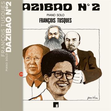 FRANCOIS TUSQUES - DAZIBAO N2