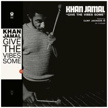KHAN JAMAL - GIVES THE VIBES SOME