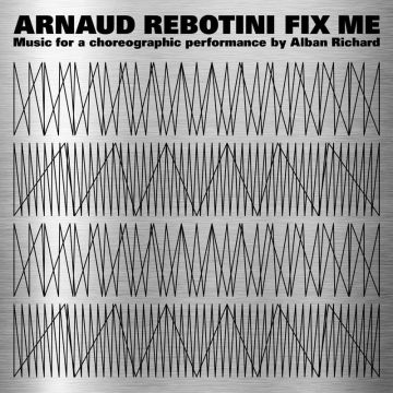 ARNAUD REBOTINI - FIX ME