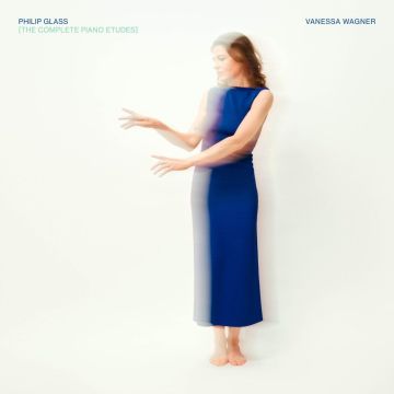 PHILIP GLASS - COMPLETE PIANO ETUDES (PERFORMED BY VANESSA WAGNER)