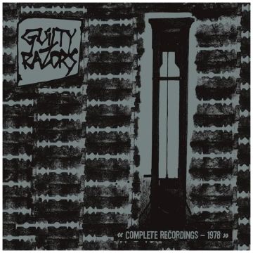 GUILTY RAZORS - COMPLETE RECORDINGS - 1978