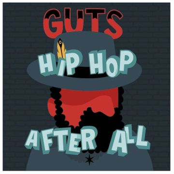 GUTS - HIP HOP AFTER ALL (180G)