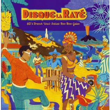 VARIOUS ARTISTS - DISQUE LA RAYE: 60'S FRENCH WEST-INDIES BOO-BOO-GALOO