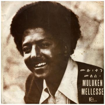 MELLESSE MULUKEN - MULUKEN MELLESSE WITH THE DAHLAK BAND