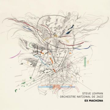 LEHMAN,STEVE & ORCHESTRE - EX-MACHINA