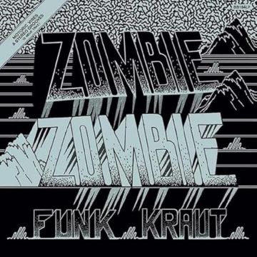 ZOMBIE ZOMBIE - FUNK KRAUT