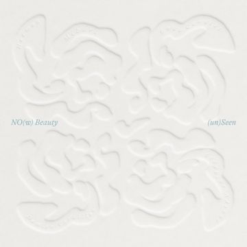 NO(W) BEAUTY - (UN)SEEN