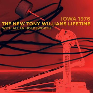 NEW TONY WILLIAMS LIFETIME WITH ALLAN HOLDSWORTH - IOWA 1976