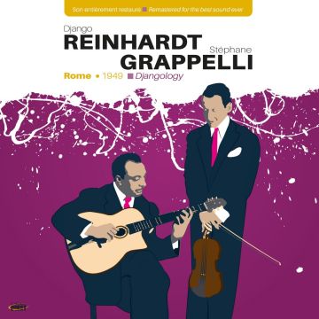 REINHARDT,DJANGO & STEPHANE GRAPPELLI - DJANGOLOGY - ROME 1949