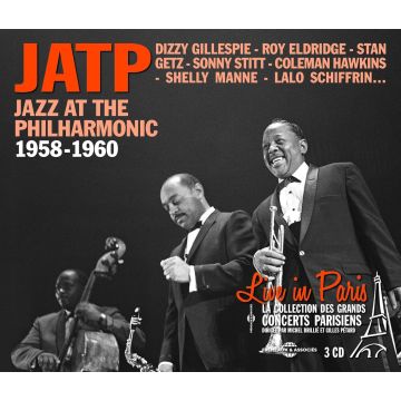 JAZZ AT THE PHILHARMONIC - LIVE IN PARIS 1958-1960