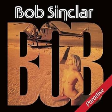 BOB SINCLAR - PARADISE