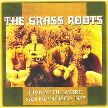 GRASS ROOTS - LIVE AT FILLMORE SAN FRANCISCO