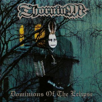 THORNIUM - DOMINIONS OF THE ECLIPSE (TRANSPARENT GREEN VINYL)