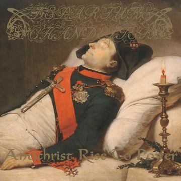 DEPARTURE CHANDELIER - ANTICHRIST RISE TO POWER