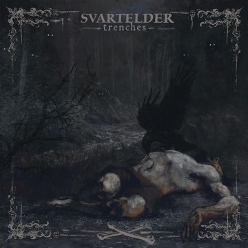 SVARTELDER - TRENCHES
