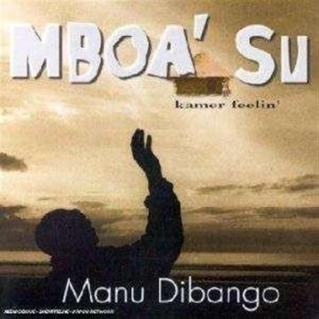 MANU DIBANGO - MBOA' SU (KAMER FEELIN)