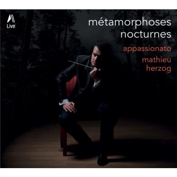 APPASSIONATO, MATHIEU HERZOG - METAMORPHOSES NOCTURNES