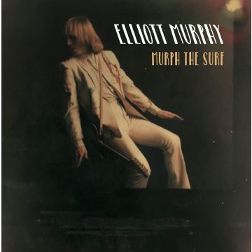 ELLIOTT MURPHY - MURPH THE SURF