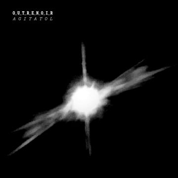 OUTRENOIR - AGITATOL (DIGIPACK)
