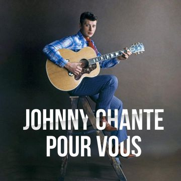 JOHNNY HALLYDAY - JOHNNY CHANTE POUR VOUS