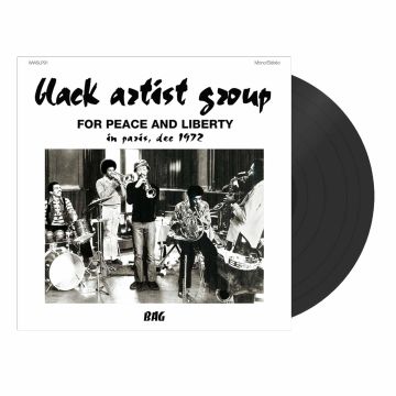BLACK ARTIST GROUP - FOR PEACE AND LIBERTY: IN PARIS, DEC 1972