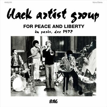BLACK ARTIST GROUP - FOR PEACE AND LIBERTY: IN PARIS, DEC 1972