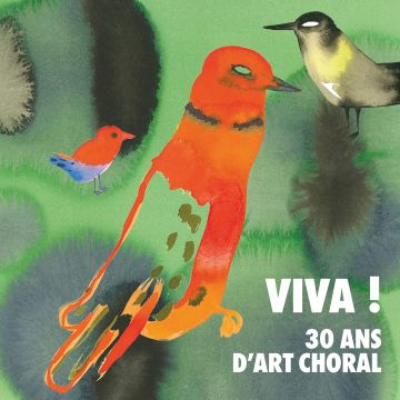 VARIOUS ARTISTS - VIVA! 30 ANS D'ART CHORAL