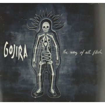 GOJIRA - WAY OF ALL FLESH