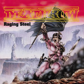DEATHROW - RAGING STEEL (LIMITED EDITION) (DIGI)
