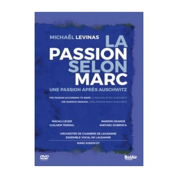 MAGALI; MARION GRANGE; GUILHEM TERRAIL; MATHIEU DUBROC LEGER - LEVINAS: LA PASSION SELON MARC - UNE PASSION APRES AUSCHWITZ (WOR