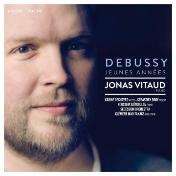 SECESSION ORCHESTRA; CLÉMENT MAO-TAKACS; JONAS VITAUD; KARINE DESAYES - DEBUSSY JEUNES ANNÉES