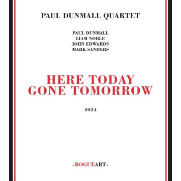 PAUL QUARTET DUNMALL - HERE TODAY GONE TOMORROW