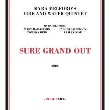 MELFORD,MYRA'S FIRE & WATER QUINTET - SURE GRAND OUT