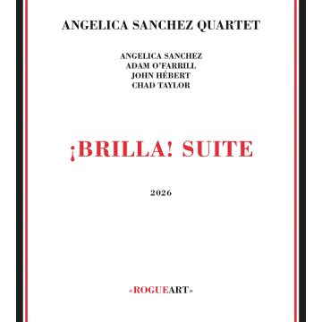 ANGELICA QUARTET SANCHEZ - ¡BRILLA! SUITE