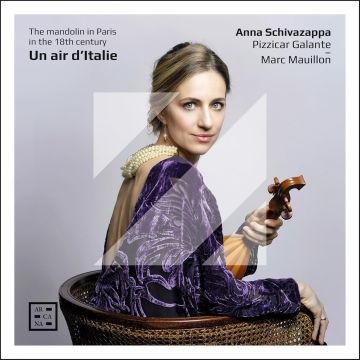 MARC MAUILLON - ANNA SCHIVAZAPPA: UN AIR D'ITALIE