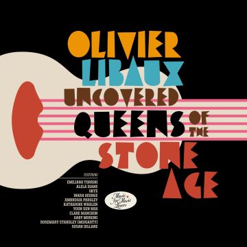 OLIVIER LIBAUX - UNCOVERED QUEENS OF THE STONE AGE (IMPORT)