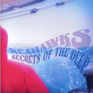 SEAHAWKS - SECRETS OF THE DEEP (BLUE VINYL)