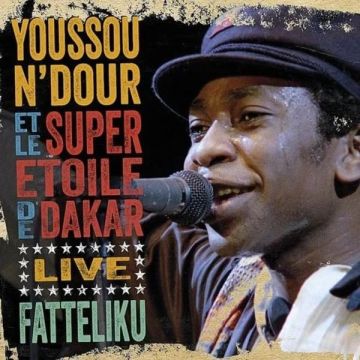 YOUSSOU NDOUR - FATTELIKU