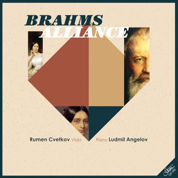 RUMEN CVETKOV; LUDMIL ANGELOV - RUMEN CVETKOV & LUDMIL ANGELOV: BRAHMS ALLIANCE