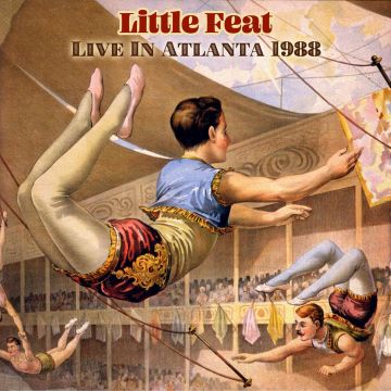 LITTLE FEAT - LIVE IN ATLANTA 1988