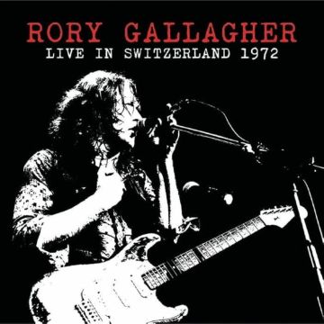 RORY GALLAGHER - LIVE IN SWITZERLAND