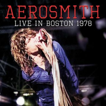 AEROSMITH - LIVE IN BOSTON 1978