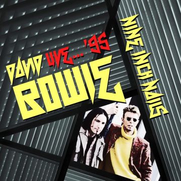 BOWIE,DAVID & NINE INCH NAILS - LIVE 95