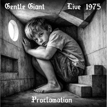 GENTLE GIANT - PROCLAMATION - LIVE 1975