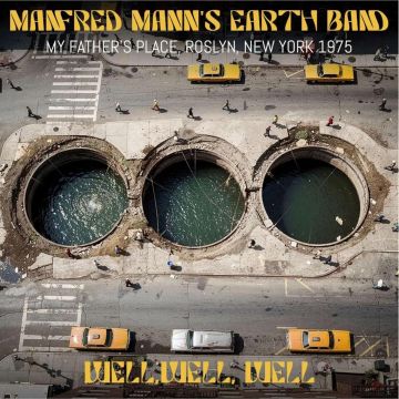 MANFRED MANN'S EARTH BAND - WELL/WELL/WELL - MY FATHER'S PLACE/ROSLYN/NEW YORK 1975