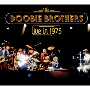 DOOBIE BROTHERS - LIVE IN 1975