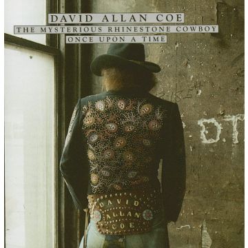 DAVID ALLAN COE - MYSTERIOUS RHINESTONE COWBOY / ONCE UPON A RHYM