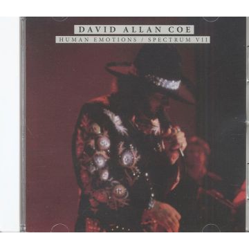 DAVID ALLAN COE - HUMAN EMOTIONS / SPECTRUM VII